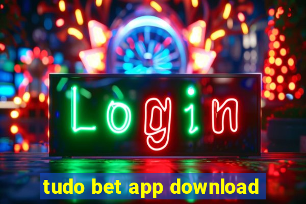 tudo bet app download